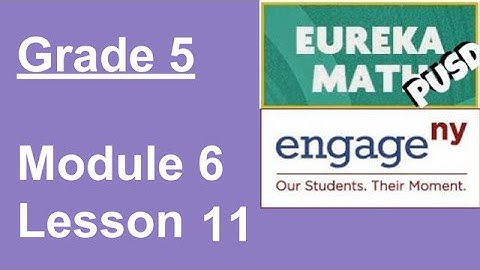 Eureka Math Grade 5 Module 6 Lesson 11