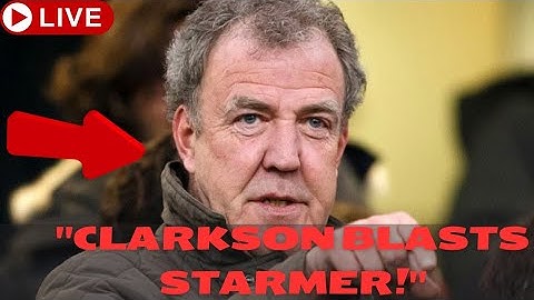 "Clarkson DESTROYS British Politics? His Shocking Words About Starmer, Farage & The Economy"