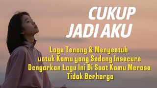 Download Lagu Aku Berharga – Lagu Afirmasi Positif untuk Kamu yang Pernah Merasa Tidak Cukup #LaguAfirmasiPositif MP3