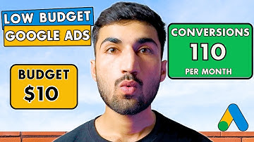 MASTER Google Ads For Small Budgets In Just 20 Minutes (Low Budget Strategy)
