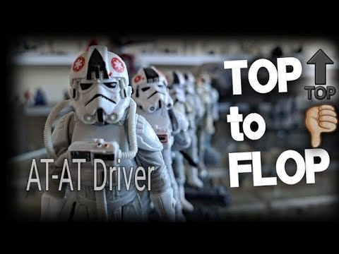 Best to Worst AT-AT Driver | STAR WARS 3.75 figures | Top To Flop