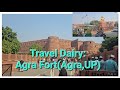 Agra fort travel dairies3jk rajaraza  daily vlogger 