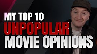 10 UNPOPULAR Movie Opinions | The Unusual Suspect
