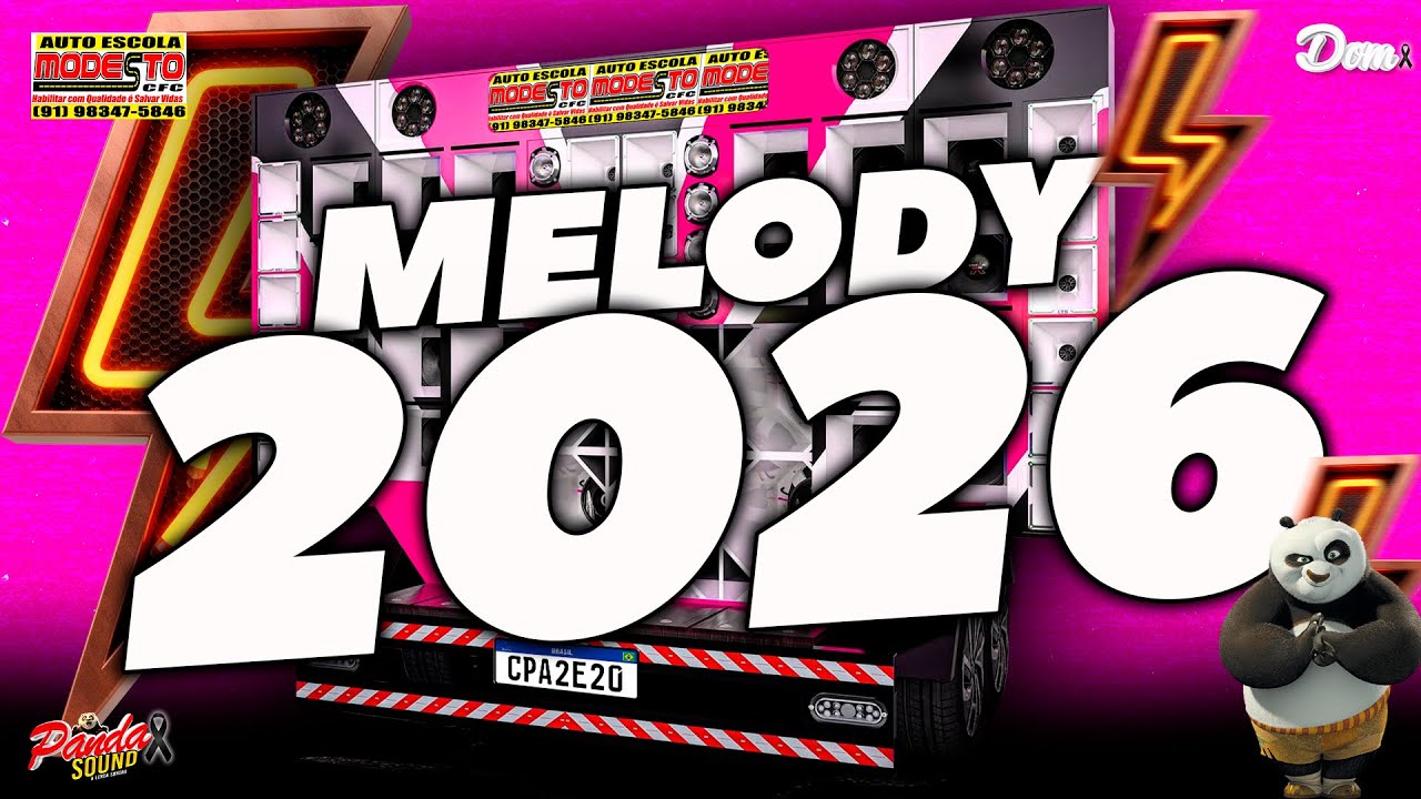 MELODY 2026 FEVEREIRO🎶EU & TU🚦AEM - O PANDA SOUND