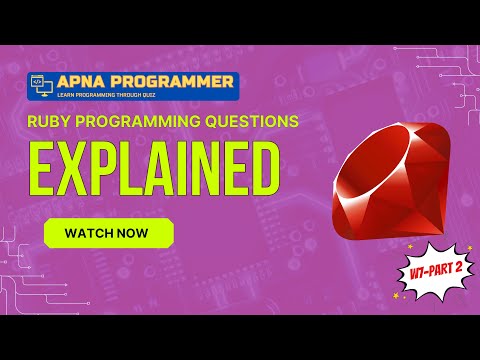 W7-PART 2: Ruby Questions with detailed explanation #programminglanguage #interviewpreparation