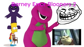 Barney Error Bloopers 2