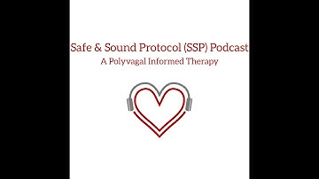 Safe and Sound Protocol Podcast - Interview with Doreen Hunt, OT