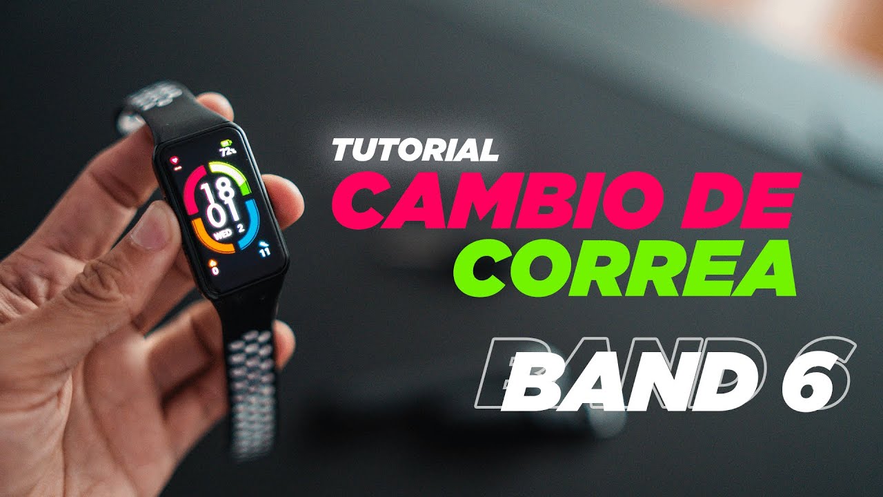 Tutorial] Cambio de correa Band 6, Honor o Huawei