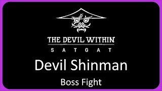 How To Beat The Devil Shinman In The Devil Within: Satgat | BOSS FIGHT Guide