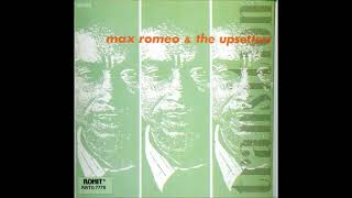 Max Romeo and The Upsetters  -  Keep On Moving.