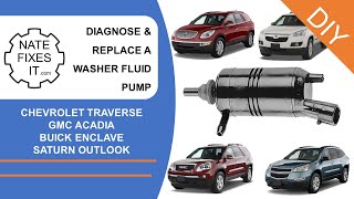 Windshield Washer Pump Replacement  Buick Enclave, Chevy Traverse, GMC Acadia  How to