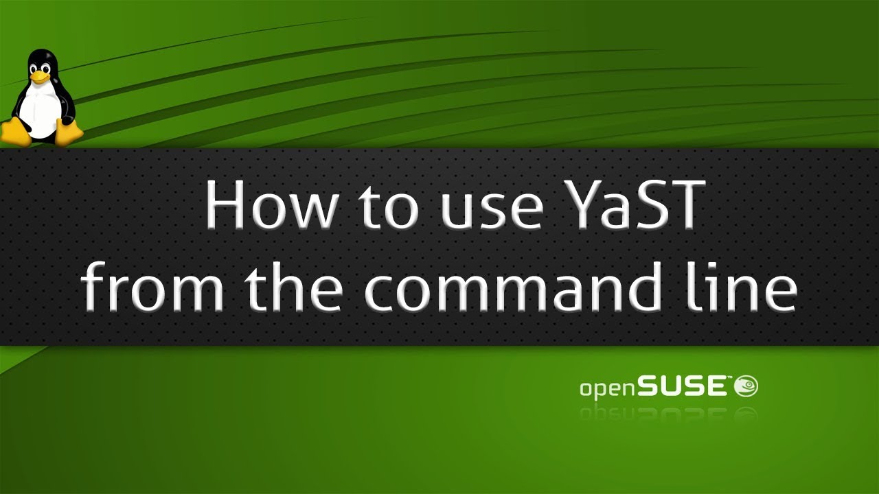 How To Use Yast From The Command Line  - Opensuse