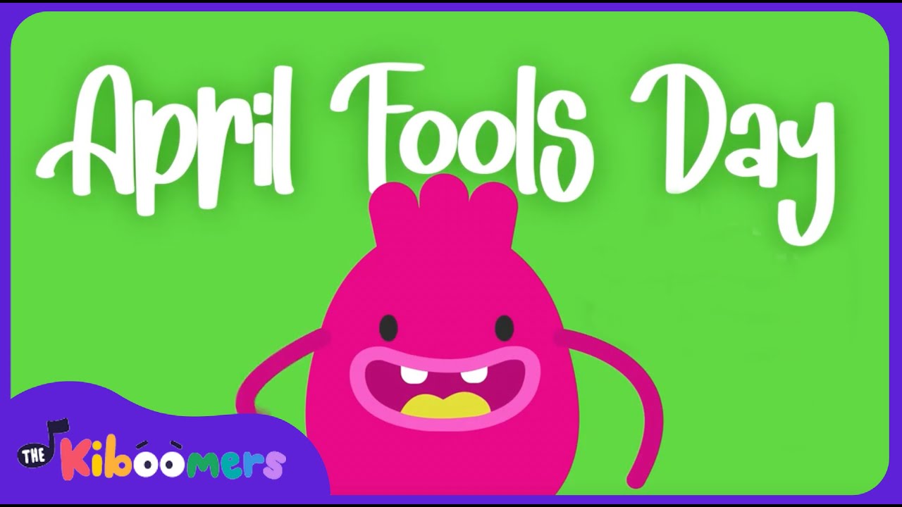 April Fools Day - The Kiboomers Preschool Songs & Nursery Rhymes ...
