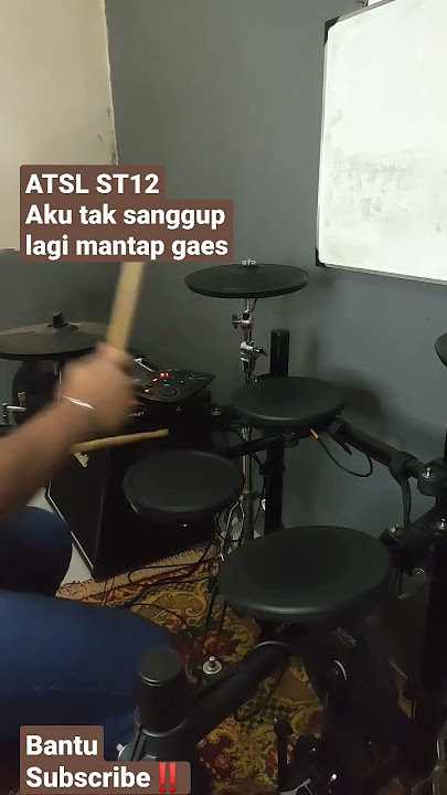 ATSL ST12 AKU TAK SANGGUP LAGI MANTAP GAES‼️#belajardrumpemula #belajardrum #fills