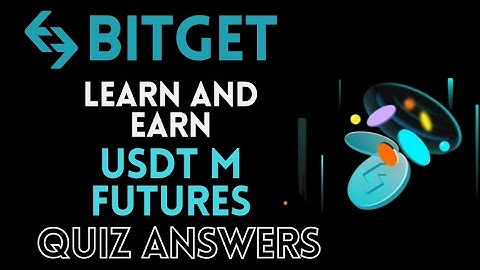 Bitget Learn And Earn | USDT M FUTURES Quiz Answers  | Earn Reward Points Daily | Crypto Loot