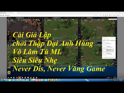 Hướng dẫn Cài Giả Lập Game Thập Đại Anh Hùng : Siêu Nhẹ, Never Dis, Never Văng Game | Võ Lâm Tú ML