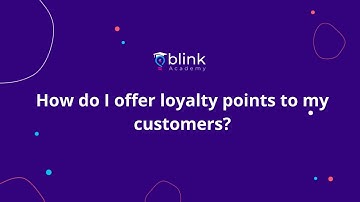 Blink Merchant Portal: How do I Offer Loyalty Points?