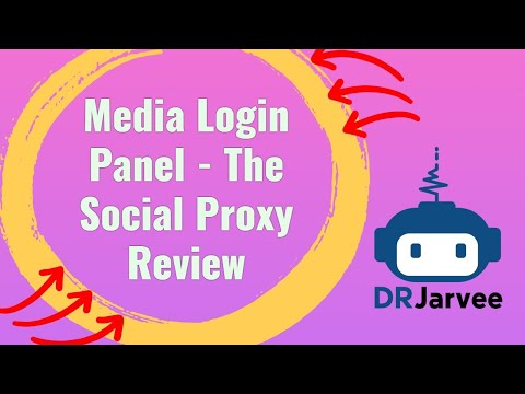 Media Login Panel - The Social Proxy Review ?