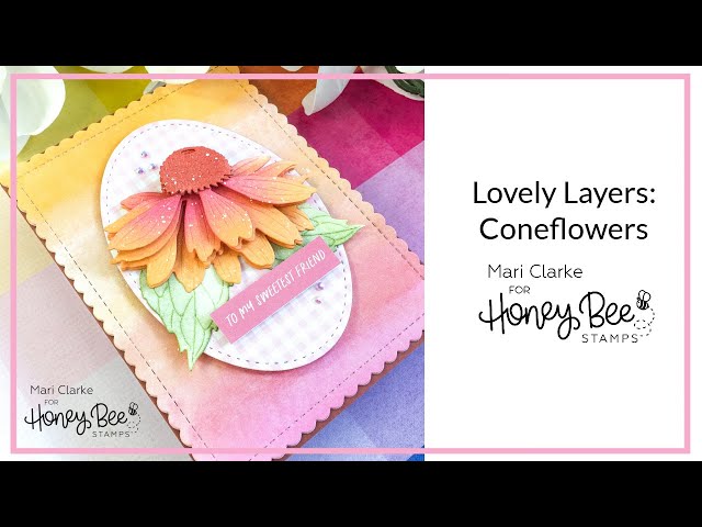 Lovely Layers: Coneflower class=