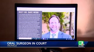 Sex assault case against Vacaville oral surgeon gets day in court