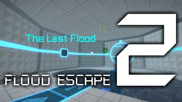 Roblox | FE2 Map Test - The Last Flood (Crazy)