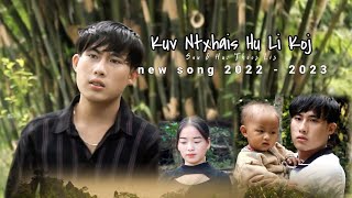 New Hmong Song Kuv Ntxhais Npe Hu Li Koj- Thoos Lis