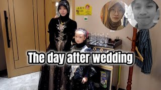 My wife is disappointed about me, The day after Chinese Muslim wedding.