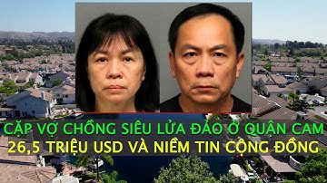 Vụ lừa đảo 26,5 triệu USD ở quận Cam làm tan vỡ lòng tin Người Việt | Vụ án ngoại truyện