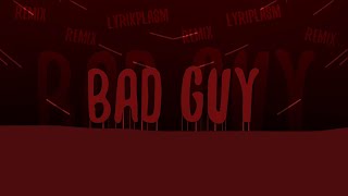 Billie Eilish - Bad Guy (PatrickReza Remix) (Lyrics)