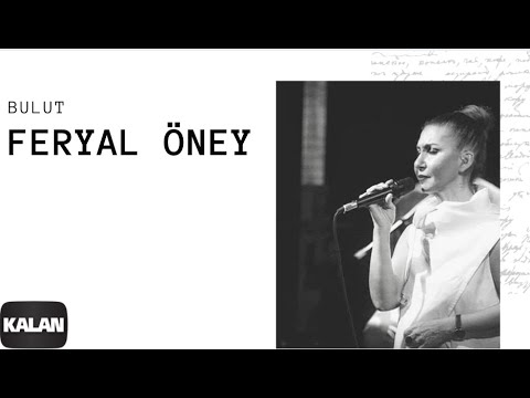 Feryal Öney - Bulut [ Bulutlar Geçer © 2006 Kalan Müzik ]