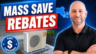 Mass Save Rebates and 0% Loans for Heat Pump Systems Explained