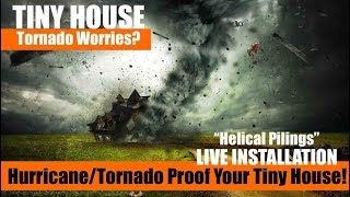 Affordable Tiny House HURRICANE and TORNADO proofing!