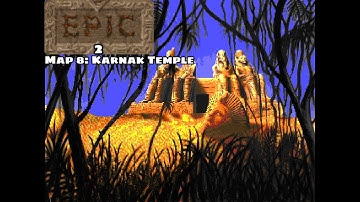 Epic 2 - Map 8: Karnak Temple