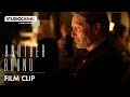 Another round  drinking scene  starring mads mikkelsen