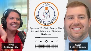 VCOM: Beyond The White Coat podcast - Ep. 26, Sideline Medicine