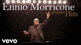 The Very Best of Ennio Morricone - Ennio Morricone The Greatest Hits Playlist