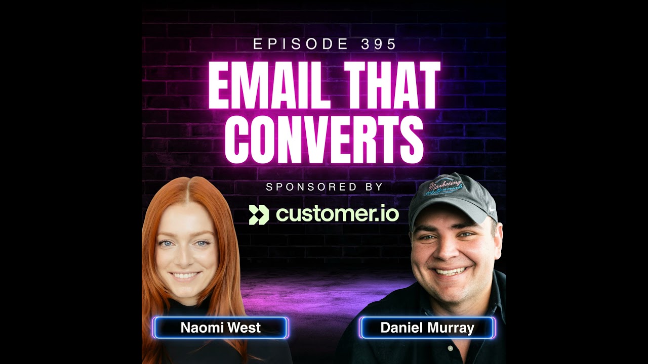What Actually Makes a Good Email with Naomi West, Senior Product Marketing Manager at Customer.io...