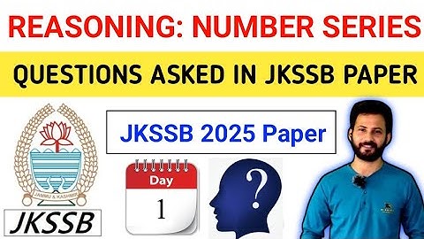 JKSSB REASONING - NUMBER SERIES | Questions Asked in JKSSB 2025 PAPER | JKSSB CLASSES 2025