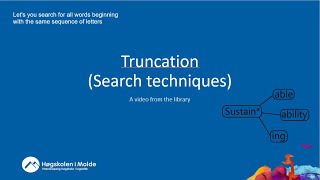 Truncation - Search for all words beginning with...  (Search techniques)