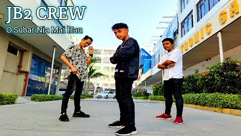 O Subar Nia Mai Hau - JB2 CREW ( Official Music Video )