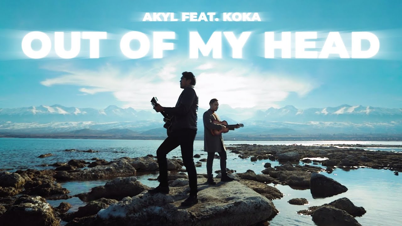Watch Akyl & Koka - Out of My Head (Official Video) on YouTube Watch Akyl & Koka - Out of My Head (Official Video) on YouTube