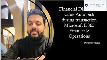 Auto pick Financial dimension value in Microsoft Dynamics F&O