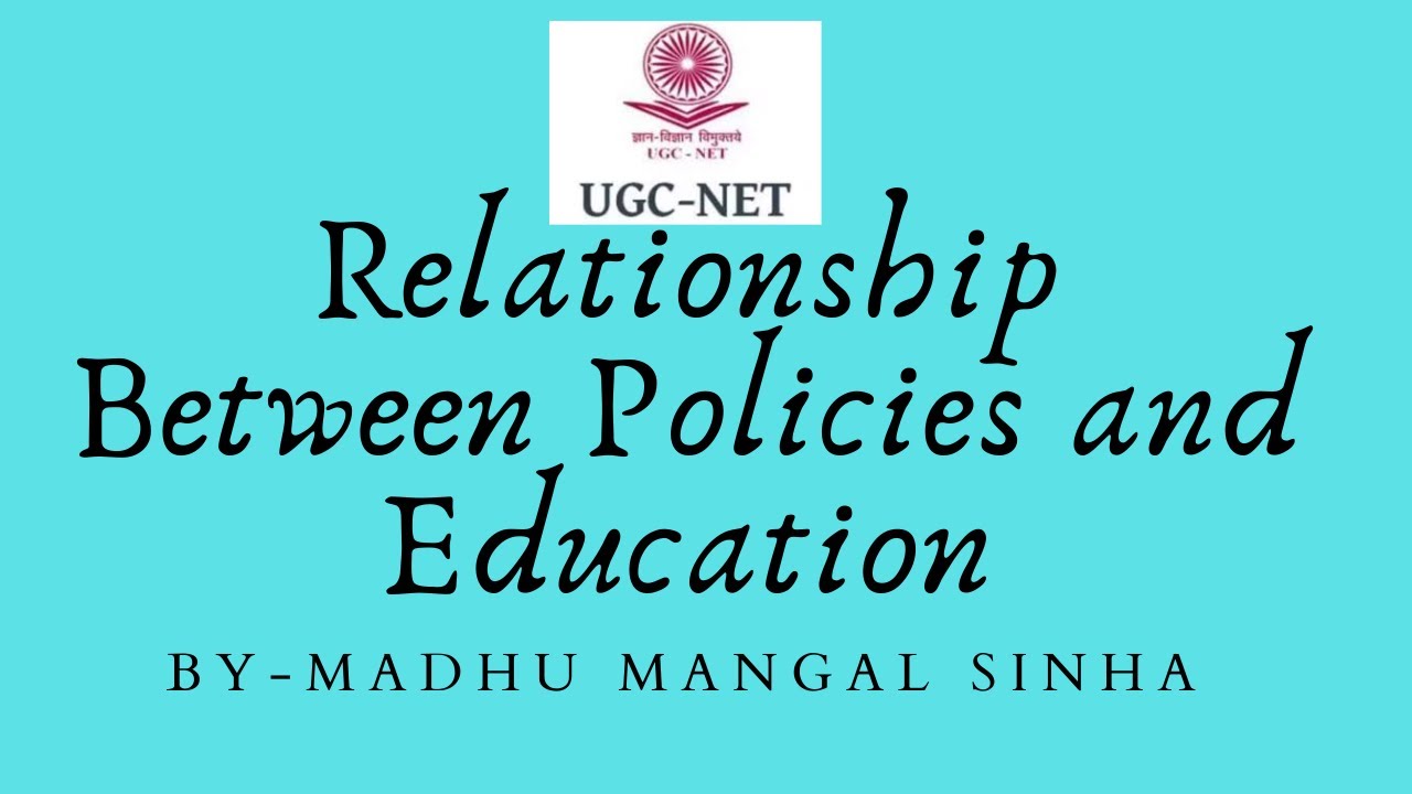Relationship Between Policies And Education UGC NET Education II YouTube
