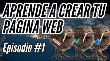 Aprende a crear tu página web 🌍 Episodio 1: Instalando npm y generando un scaffold con Vue.js 👌