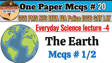 Important Mcqs of Everyday Science lecture # 4 Topic: The Earth lecture # 1