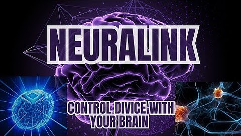 ELON MUSK AND NEURALINK: BRIDGING MINDS AND MACHINES