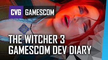 The Witcher 3 Wild Hunt: Gamescom Dev Diary - World Setting