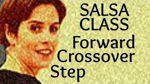 Salsa Basic Forward Crossover Step for beginners 11/22