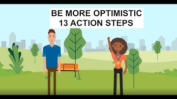 13 Ways To Be More Optimistic