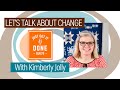 LET'S TALK ABOUT CHANGE with Kimberly Jolly - KAREN'S QUILT CIRCLE